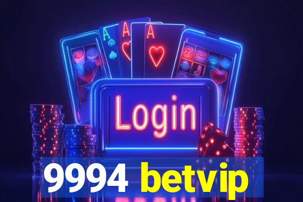 9994 betvip